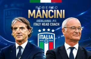 Roberto Mancini redevient sélectionneur d’Italie, Claudio Ranieri rejoint le projet des Azzurri